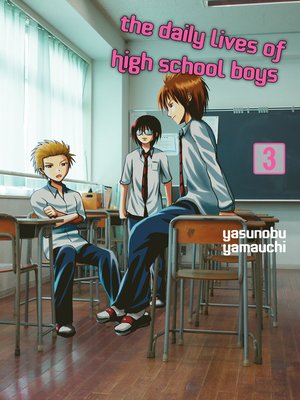cover image of The Daily Lives of High School Boys 3
